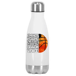 I'm Not Yelling Basketball Coach Voice Coaching Basketball Funny Gift Stainless Steel Insulated Water Bottle