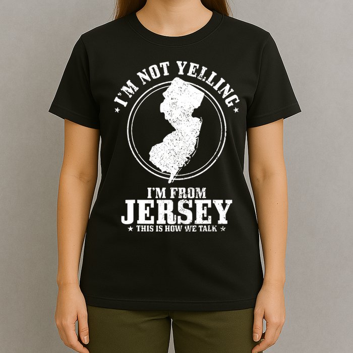 Im Not Yelling Im From New Jersey Funny State Map Pride T-Shirt