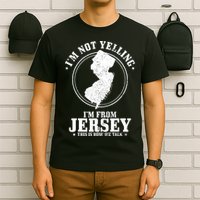 Im Not Yelling Im From New Jersey Funny State Map Pride T-Shirt