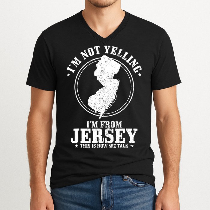 Im Not Yelling Im From New Jersey Funny State Map Pride V-Neck T-Shirt
