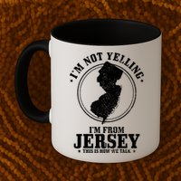 Im Not Yelling Im From New Jersey Funny State Map Pride Mug
