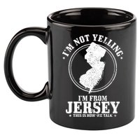 Im Not Yelling Im From New Jersey Funny State Map Pride 11oz C Handle Ceramic Mug