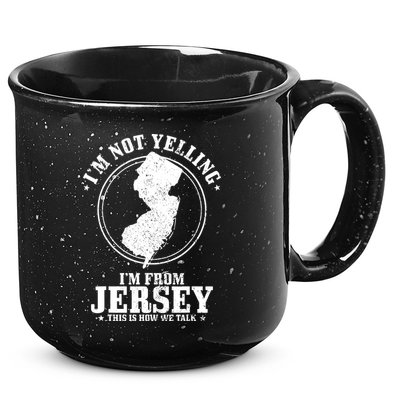 Im Not Yelling Im From New Jersey Funny State Map Pride 15oz Campfire Ceramic Mug