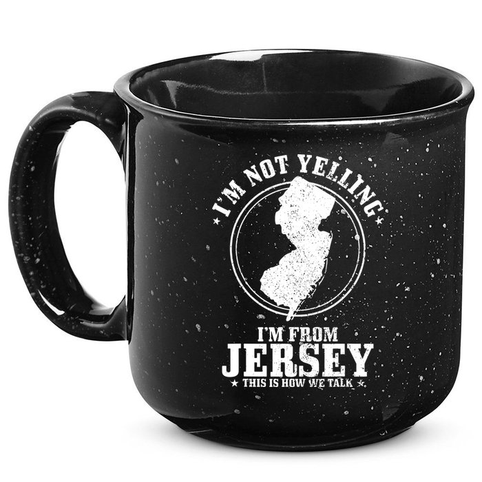Im Not Yelling Im From New Jersey Funny State Map Pride 15oz Campfire Ceramic Mug
