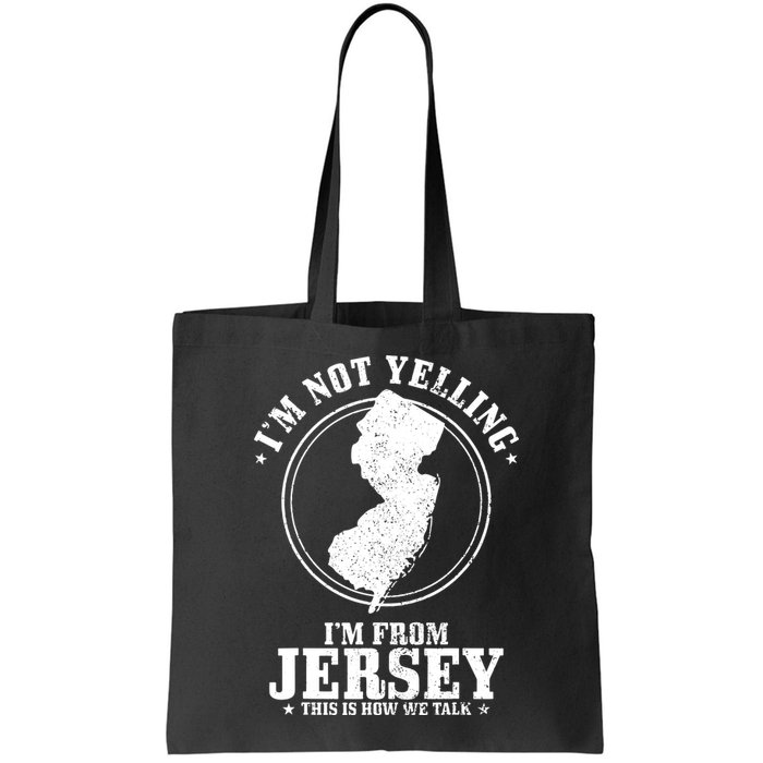 Im Not Yelling Im From New Jersey Funny State Map Pride Bag
