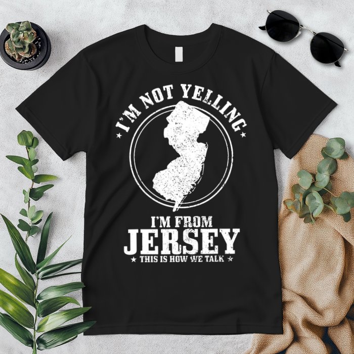 Im Not Yelling Im From New Jersey Funny State Map Pride Premium T-Shirt