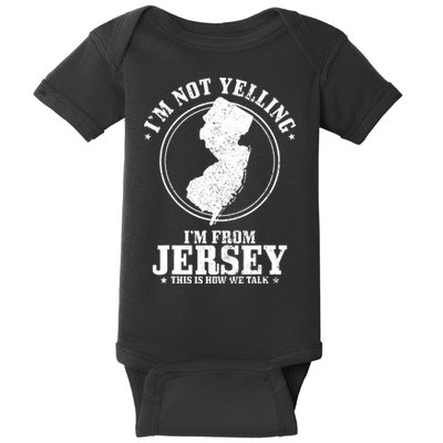 Im Not Yelling Im From New Jersey Funny State Map Pride Baby Bodysuit