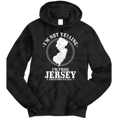 Im Not Yelling Im From New Jersey Funny State Map Pride Tie Dye Hoodie