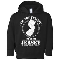 Im Not Yelling Im From New Jersey Funny State Map Pride Toddler Hoodie