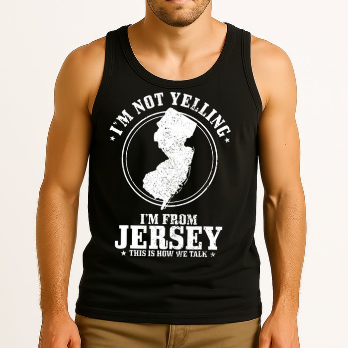 Im Not Yelling Im From New Jersey Funny State Map Pride Tank Top