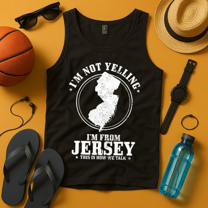 Im Not Yelling Im From New Jersey Funny State Map Pride Tank Top