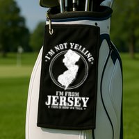 Im Not Yelling Im From New Jersey Funny State Map Pride Golf Towel