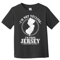 Im Not Yelling Im From New Jersey Funny State Map Pride Toddler T-Shirt