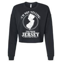 Im Not Yelling Im From New Jersey Funny State Map Pride Cropped Pullover Crew