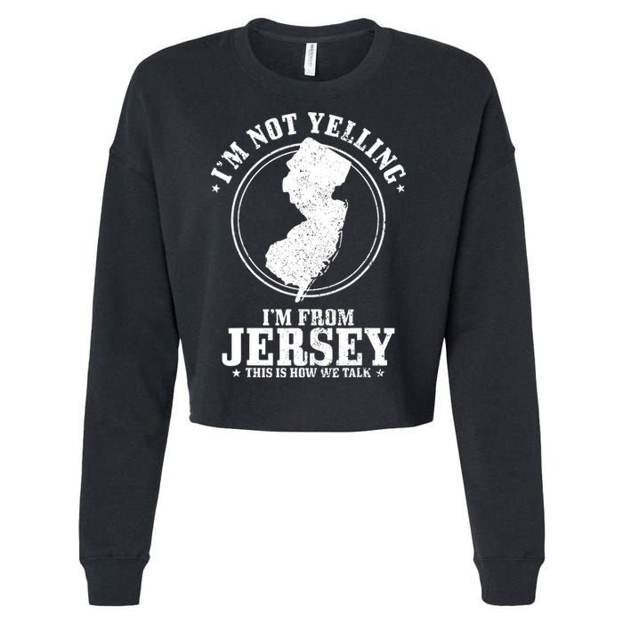 Im Not Yelling Im From New Jersey Funny State Map Pride Cropped Pullover Crew