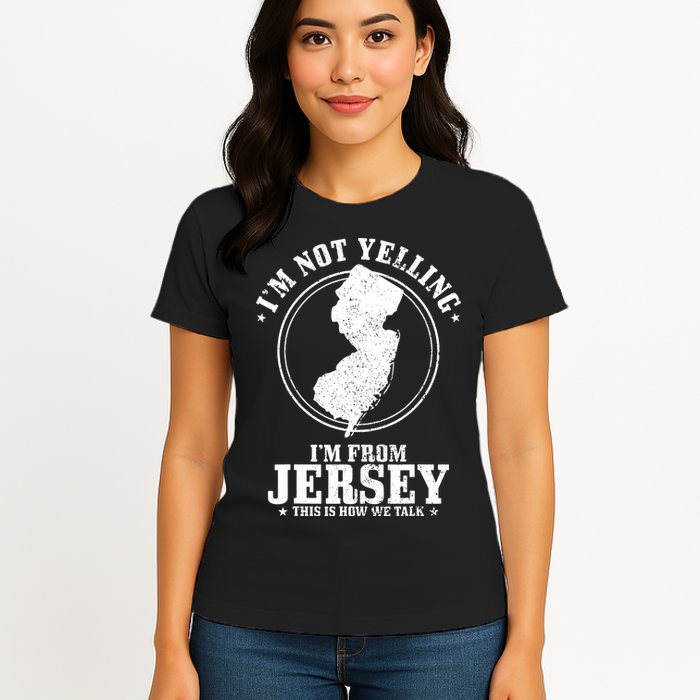 Im Not Yelling Im From New Jersey Funny State Map Pride Womens T-Shirt