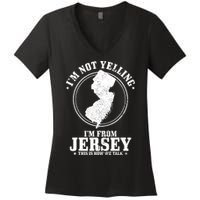 Im Not Yelling Im From New Jersey Funny State Map Pride Women's V-Neck T-Shirt