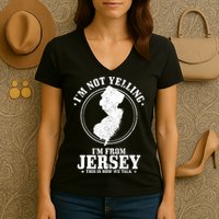 Im Not Yelling Im From New Jersey Funny State Map Pride Women's V-Neck T-Shirt