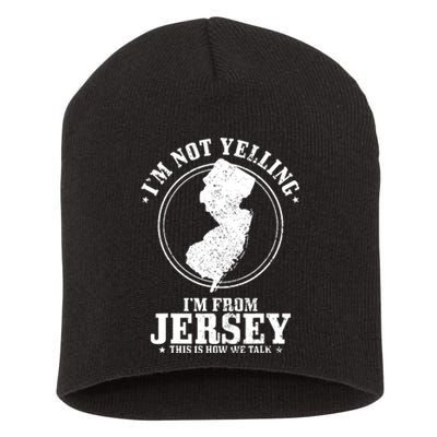 Im Not Yelling Im From New Jersey Funny State Map Pride Short Acrylic Beanie