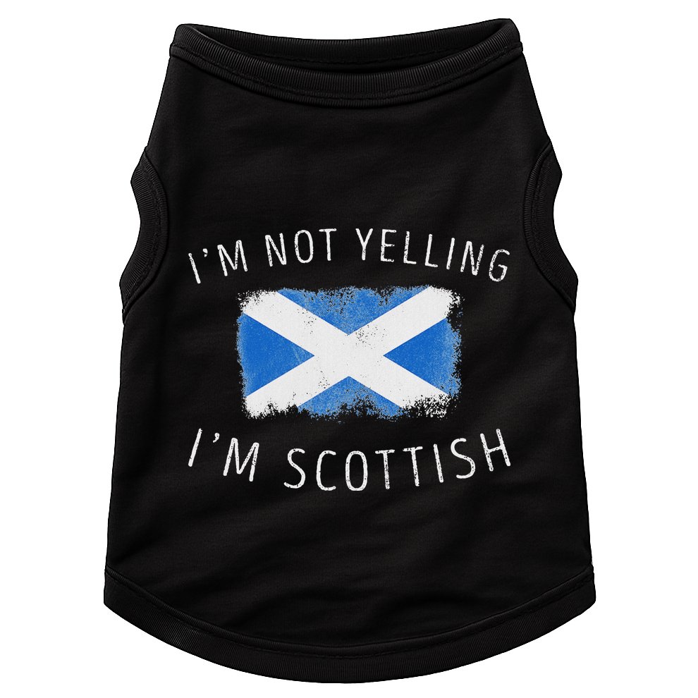 IM Not Yelling IM Scottish Funny Scotland Pride Doggie Tank