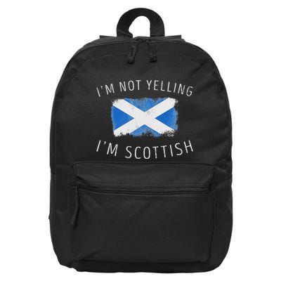 IM Not Yelling IM Scottish Funny Scotland Pride 16 in Basic Backpack