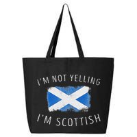 IM Not Yelling IM Scottish Funny Scotland Pride 25L Jumbo Tote