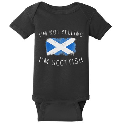 IM Not Yelling IM Scottish Funny Scotland Pride Baby Bodysuit
