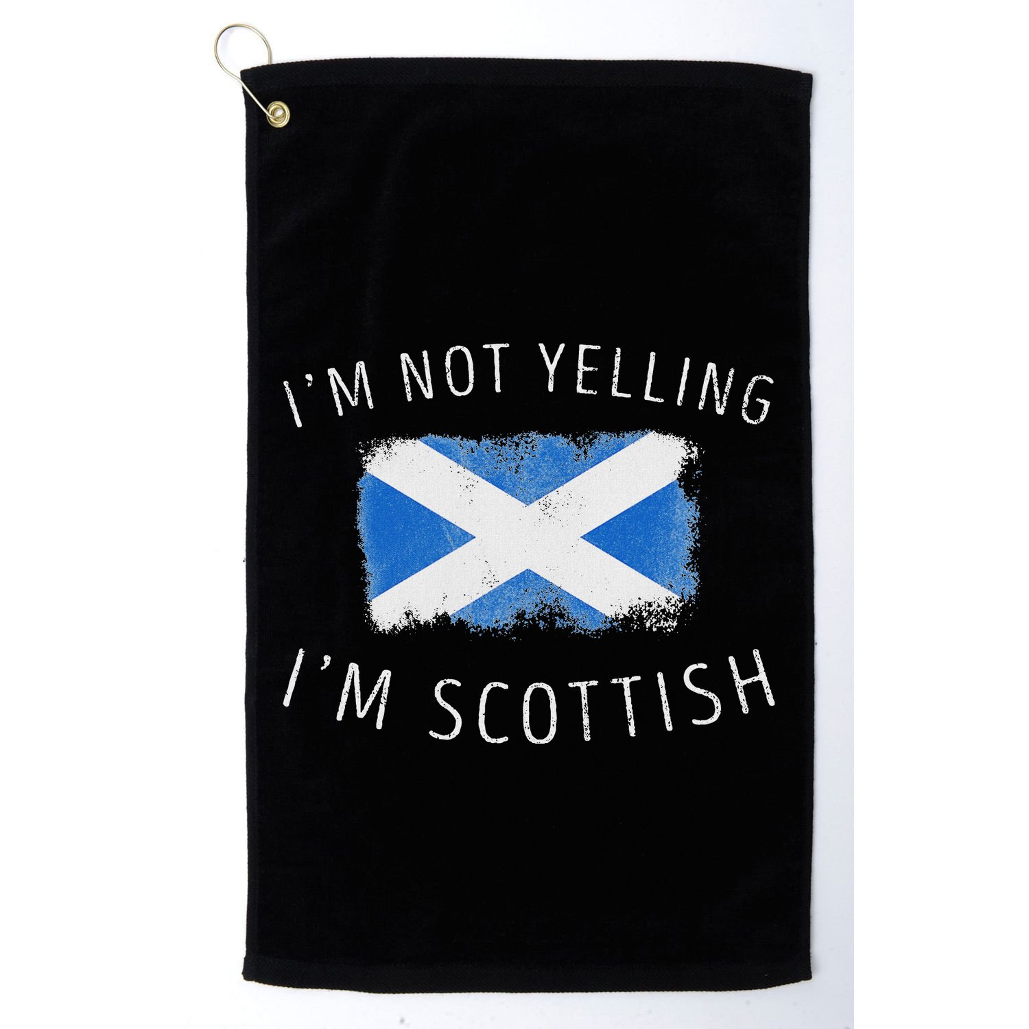 IM Not Yelling IM Scottish Funny Scotland Pride Golf Towel