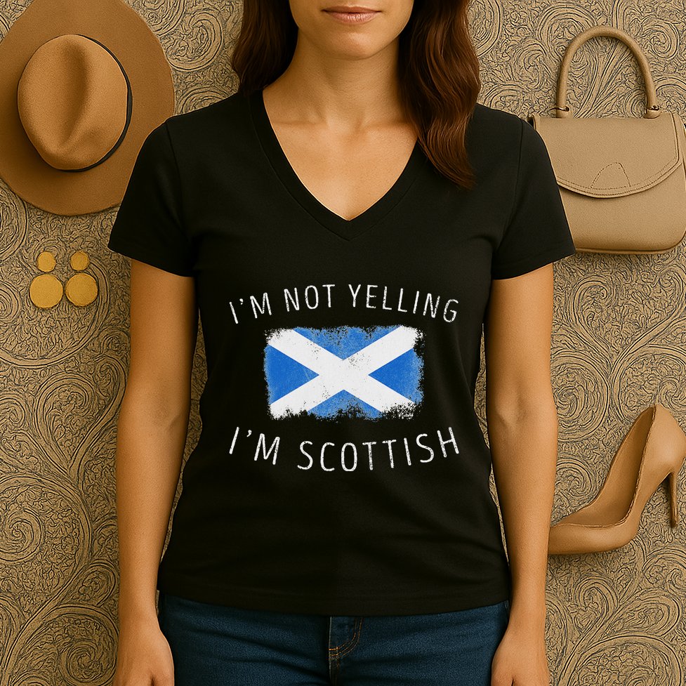 IM Not Yelling IM Scottish Funny Scotland Pride Women's V-Neck T-Shirt