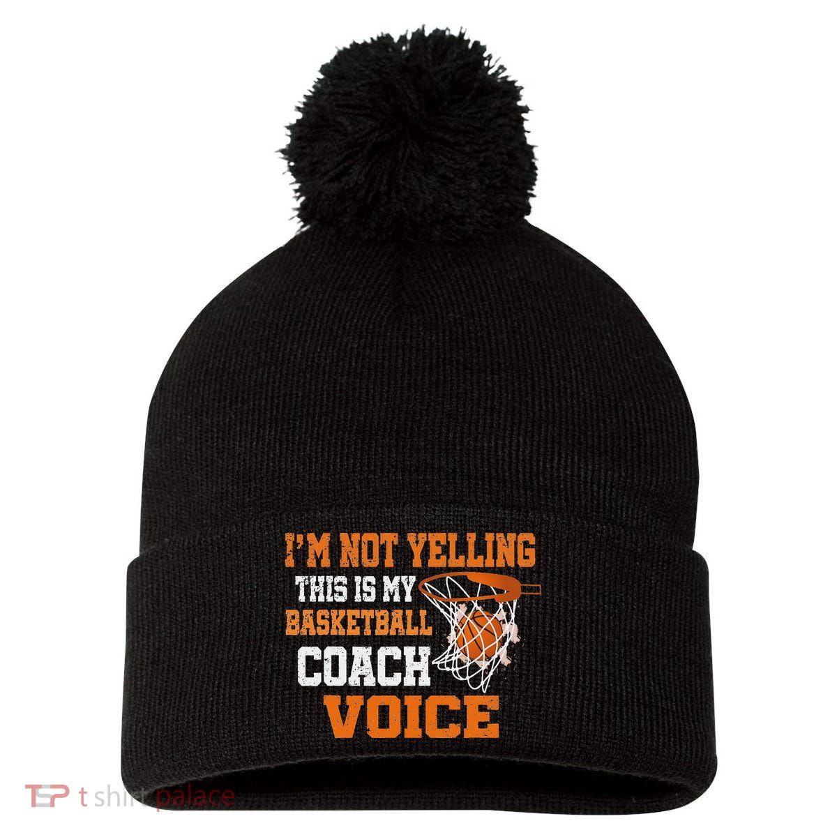 IM Not Yelling This Is My Basketball Coach Voice Pom Pom 12in Knit Beanie