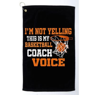 IM Not Yelling This Is My Basketball Coach Voice Golf Towel