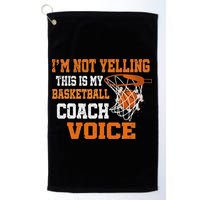 IM Not Yelling This Is My Basketball Coach Voice Golf Towel