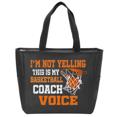 IM Not Yelling This Is My Basketball Coach Voice Zip Tote Bag