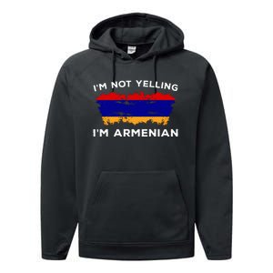 Im Not Yelling Im Armenian Humor Lover Performance Fleece Hoodie