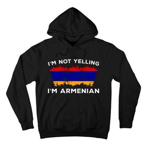 Im Not Yelling Im Armenian Humor Lover Hoodie