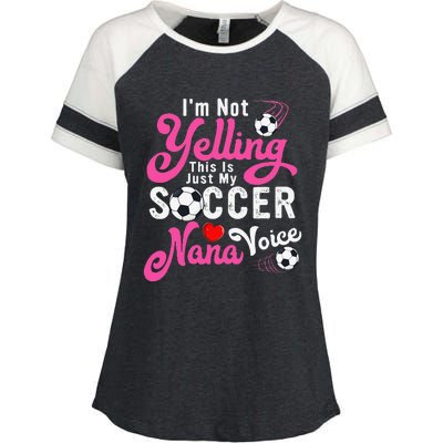 I'm Not Yelling This Is My Soccer Nana Voice Mother's Day Enza Ladies Jersey Colorblock Tee