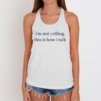 I’M Not Yelling This Is How I Talk Women's Knotted Racerback Tank