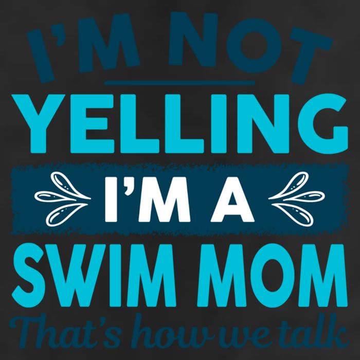 I'm Not Yelling I'm A Swim Mom Funny Swimmer Mother Swimming Gift 7 Panel Mesh Trucker Snapback Hat