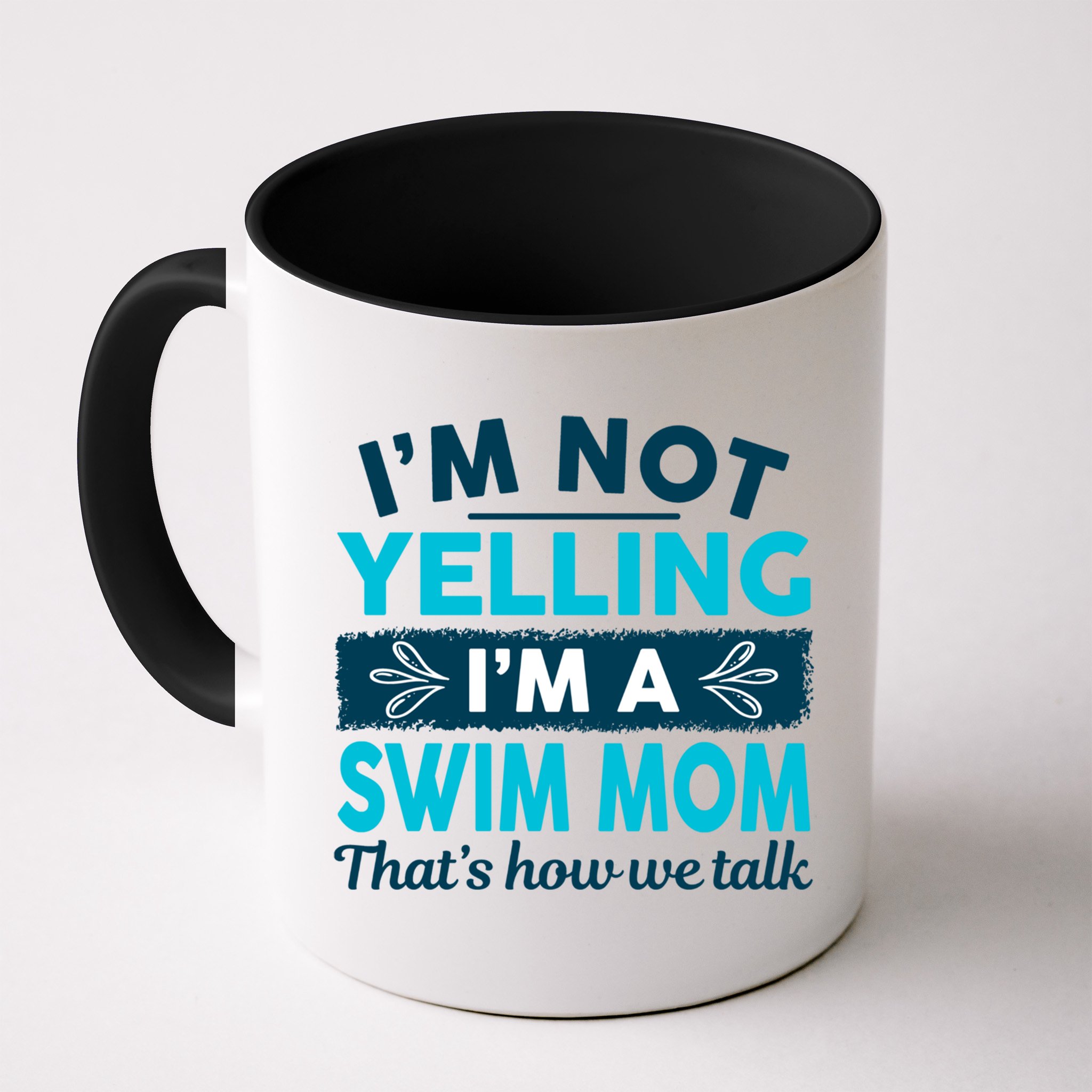 I'm Not Yelling I'm A Swim Mom Funny Swimmer Mother Swimming Gift Mug