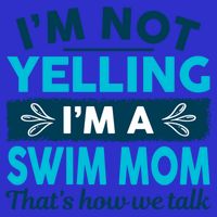 I'm Not Yelling I'm A Swim Mom Funny Swimmer Mother Swimming Gift 16 in Basic Backpack