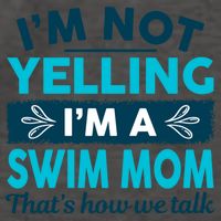 I'm Not Yelling I'm A Swim Mom Funny Swimmer Mother Swimming Gift Vector Backpack