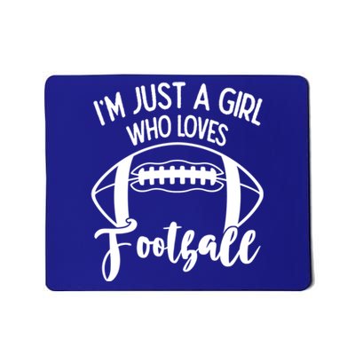 I'm Not Yelling I'm Just A Who Loves Football Gift Mousepad