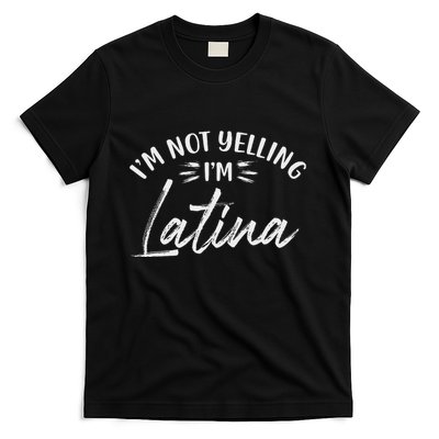 IM Not Yelling IM Latina Latin Design T-Shirt