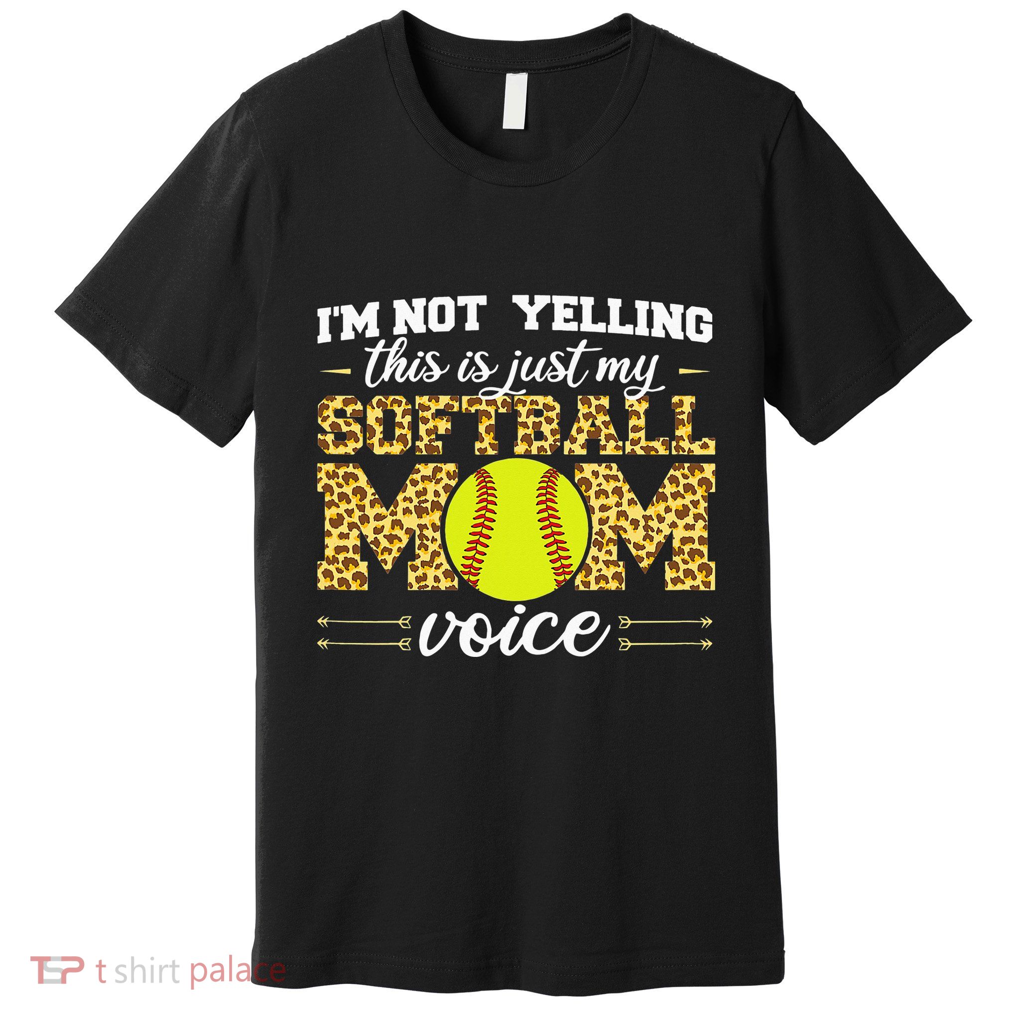 I'm not yelling This is Softball Mom voice Leopard Premium T-Shirt