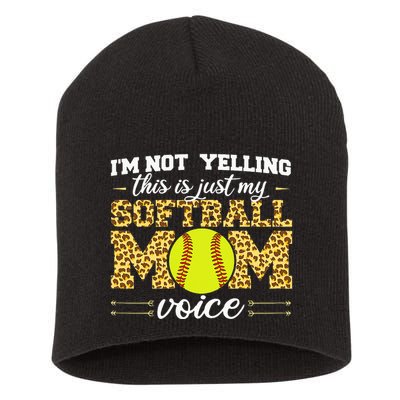I'm not yelling This is Softball Mom voice Leopard Short Acrylic Beanie