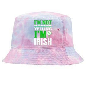 I'm Not Yelling I'm Irish Tie-Dyed Bucket Hat