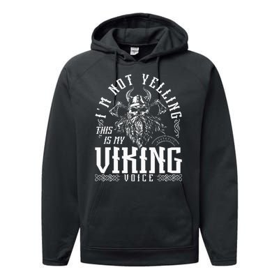 IM Not Yelling This Is My Viking Voice North Myth Vikings Performance Fleece Hoodie