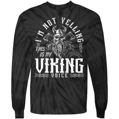 IM Not Yelling This Is My Viking Voice North Myth Vikings Tie-Dye Long Sleeve Shirt