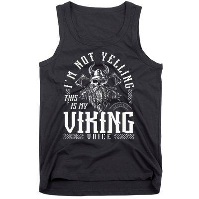 IM Not Yelling This Is My Viking Voice North Myth Vikings Tank Top