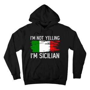 IM Not Yelling IM Sicilian Hoodie